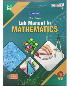 Evergreen CBSE New Trends in Lab Manual in Mathematics - 12